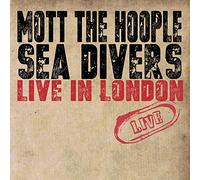 Mott the Hoople - Sea Divers Live in London
