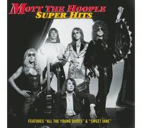 Mott the Hoople - Super Hits