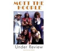 Mott the Hoople: Under Review