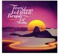 Motta ed Presents - Too Slow to Disco Brasil [VINYL]