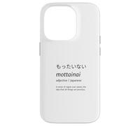 Mottainai Japanese No Waste Precious Things Gift Case for iPhone 14 Pro