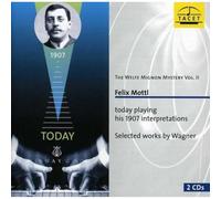Mottl, Felix - Welte-Mignon Mystery Vol. 2
