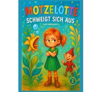 MOTZELOTTE schweigt sich aus - Band 2: Die neue große Ausgabe - das dicke Mitmachbuch im A4-Format