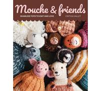 Mouche & Friends: Seamless Toys to Knit and Love by Cinthia Vallet Paperback Boo