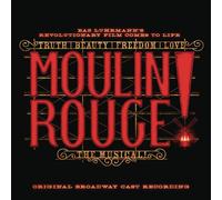 Original Broadway Cast of Moulin Rouge! The Musical - Moulin Rouge! The Musical (Original Broadway Cast Recording) [VINYL]