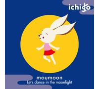 Moumoon - Let S Dance in the Moonlight