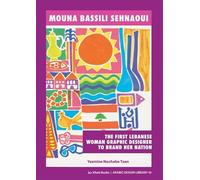 Mouna Bassili Sehnaoui: The First Lebanese Woman Graphic Designer to Brand her Nation