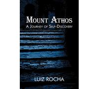 Mount Athos, A Journey of Self-Discovery
