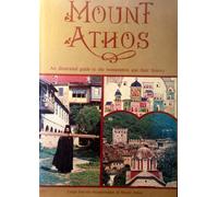 Mount Athos: An Illustrated Guide to the Monasteries and Their History