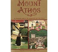 Mount Athos: An illustrated guide to the monasteries and their history