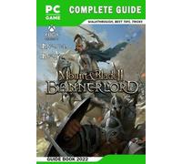 Mount & Blade II: Bannerlord Latest Guide: Best Tips - Tricks - Strategies and M