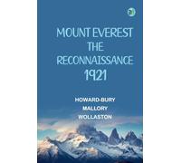 Mount Everest the Reconnaissance 1921