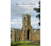 Mount Grace Priory: 12 September 1412