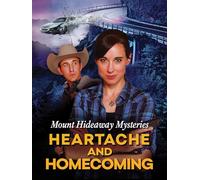 Mount Hideaway Mysteries: Heartache and Homecoming
