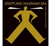 Mount Mouth & the Ska-Mans - Shuffling : Maskman Ska [Vinyl LP] [VINYL]