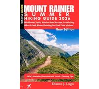 Mount Rainier Summer Hiking Guide 2026: Wildflower Trails, Sunrise Road Access, Scenic Day Hikes & Peak Bloom Planning for First-Time Visitors