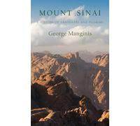 Mount Sinai: A History of Travellers and Pilgrims