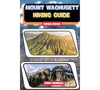 Mount Wachusett Hiking Guide 2025-2026: 37 (TrailWise: The 2025 Hiking Series)