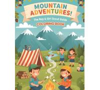 Mountain Adventures! The Boy & Girl Scout Guide Coloring Book