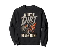 Mountain Bike A Little Dirt Never Hurt Sweatshirt