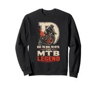 Mountain Bike Dad: The Man, The MTB Legend Sweatshirt