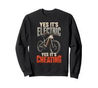 Mountain Bike Electric Yes Its Cheating EMTB Sweatshirt