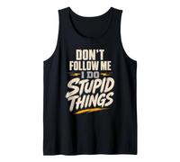 Mountain Bike Funny Don't Follow Me I Do Stupid Things Tank Top