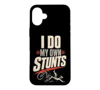 Mountain Bike Funny I Do My Own Stunts Case for iPhone 16 Plus