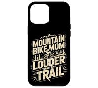 Mountain Bike Mom Louder Than The Trail Case for iPhone 12 Pro Max