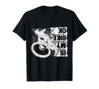 Mountain Bike MTB - Is My Bike Ok? T-Shirt