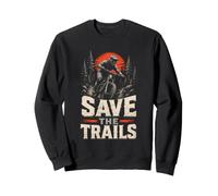 Mountain Bike Trail Riding Save The Trails Sweatshirt
