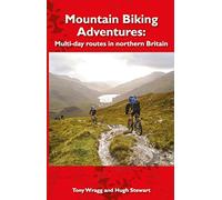 Mountain Biking Adventures: Multi-day routes in Northern Britain