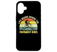 Mountain Biking Bike MTB Life Begins Where The Pavement Ends Case for iPhone 16 Plus