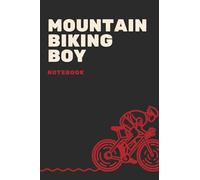 Mountain Biking Boy: Blank Lined Notebook Journal For Kids , Men , Women , Boys , Biker , To Write In . Unique Cover Design. Paperback