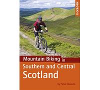 Mountain Biking in Southern and Central Scotland (Cicerone Cycling Guides)