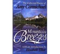 Mountain Breezes: The Collected Poems of Amy Carmichael