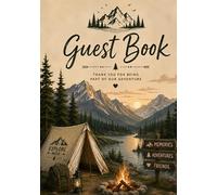 Mountain Cabin Guest Book: A Cozy Visitor Log Book for Cabins, Camping, Airbnb, Vacation Rentals, Lodges, and Mountain Retreats