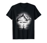 Mountain Climbing Penguin But Why? T-Shirt