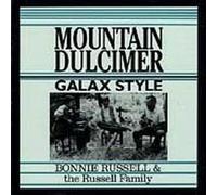 Mountain Dulcimer Galax Style by Bonnie Russell & Russell Famil (1995) Audio CD