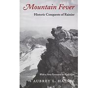Mountain Fever: Historic Conquests of Rainier