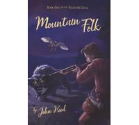 Mountain Folk: Book One of the Folklore Cycle (Second Edition): 1