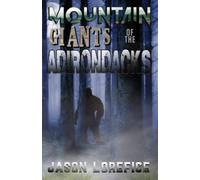Mountain Giants of the Adirondacks
