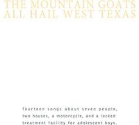 MOUNTAIN GOATS - ALL HAIL WEST TEXAS REMASTERED - Vinyl Record VL - E3447z