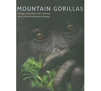 Mountain Gorillas - Biology, Conservation, and Coexistence