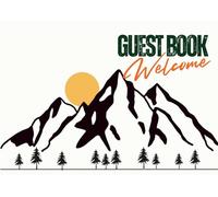 Mountain Guest Book: Visitor and Guest Sign-in Book for Airbnb, Vrbo, Short term Rentals, Bed and Breakfast & Cabin Rentals - 100 Pages for Guest Comments,Tips and more