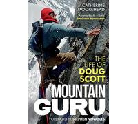 Mountain Guru : The Life of Doug Scott