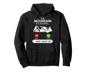 Mountain is called and I have to go camping Pullover Hoodie