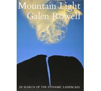 Mountain Light: In Search of the Dynamic Landscape