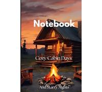 Mountain Log Cabin Notebook: 6.14 x 9.21 Journal with 196 pages of College Ruled Lined Paper