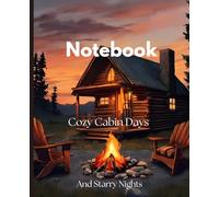 Mountain Log Cabin Notebook: 7.5 x 9.25 Journal with 196 pages of College Ruled Lined Paper